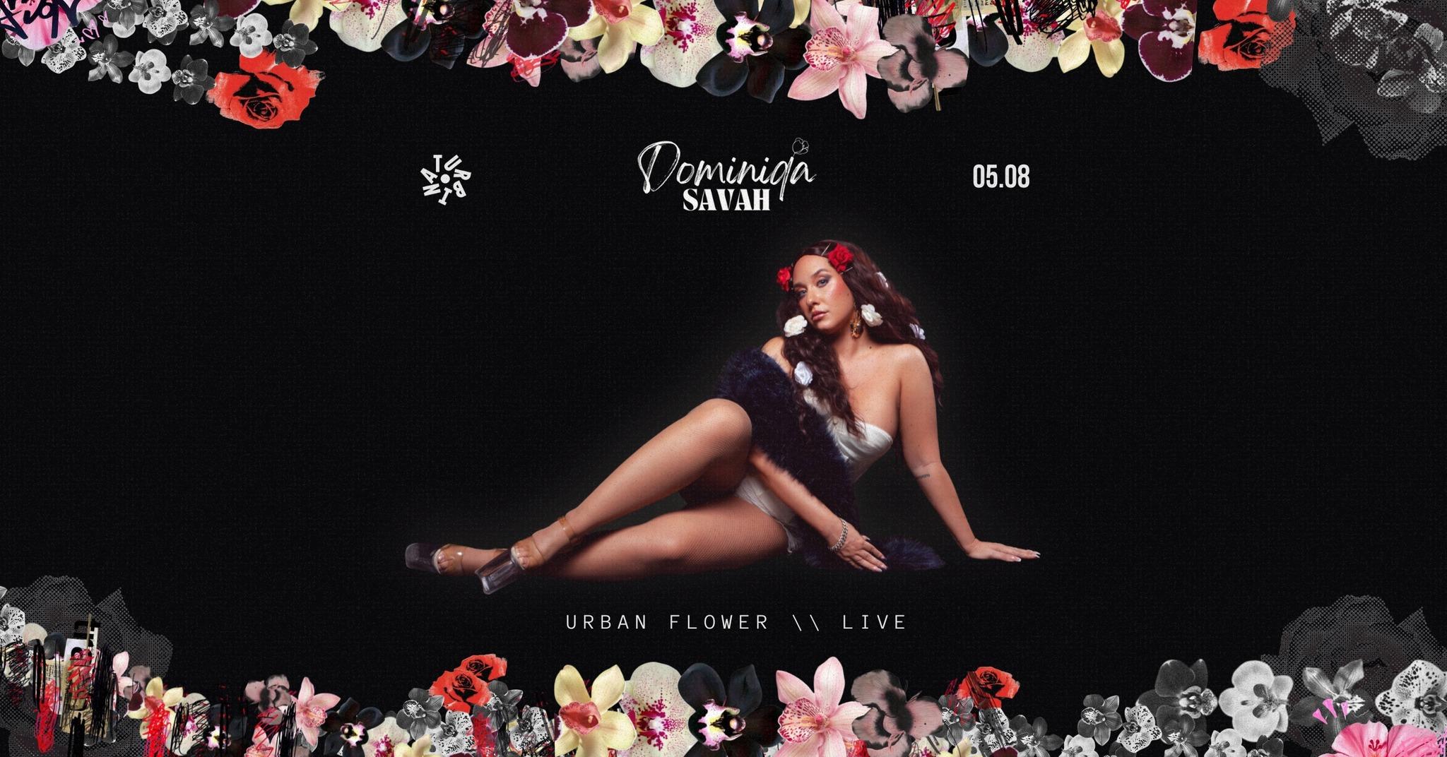 Dominiqa Savah Debüt Koncert – URBAN FLOWER lemezbemutató