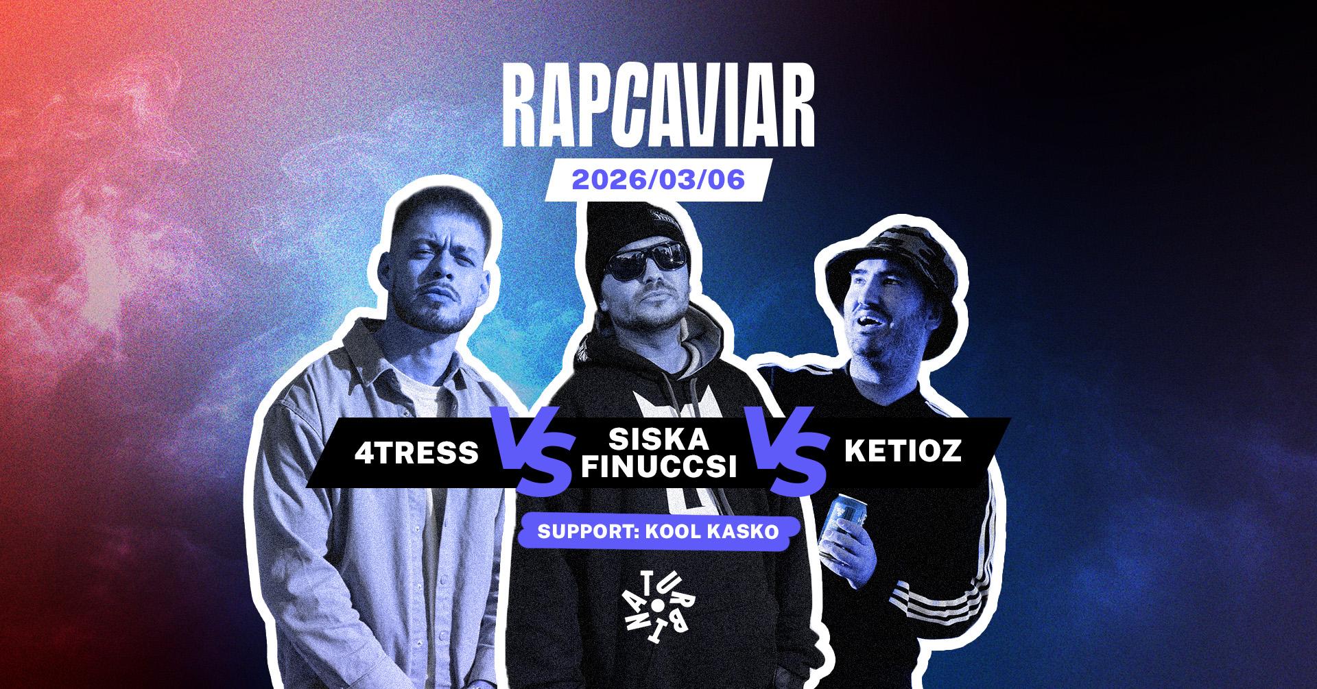 KEITOZ VS. SISKA FINUCCSI VS. 4TRESS // RAP CAVIAR