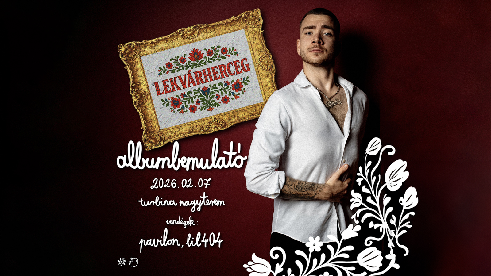 Lekvárherceg albumbemutató, vendég: lil 404, Pavilon koncert – Turbina Budapest